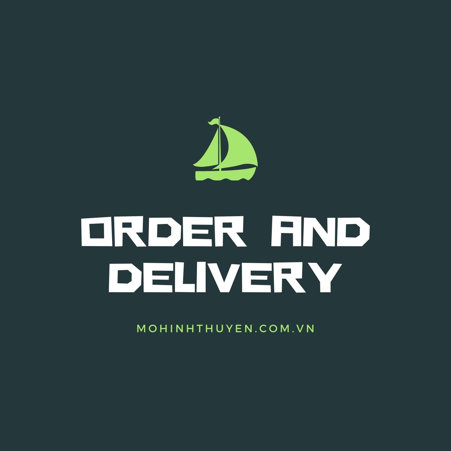 đặt hàng và giao hàng mô hình thuyền